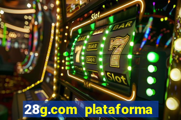 28g.com plataforma de jogos